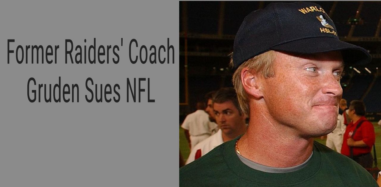 Former Raiders' Coach Jon Gruden Files Lawsuit Against NFL And ...